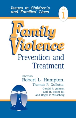 Stock image for Family Violence: Prevention and Treatment (Issues in Children's and Families' Lives) for sale by AwesomeBooks