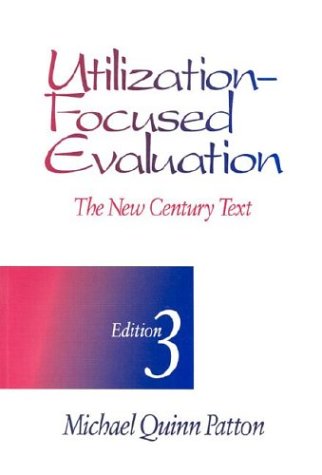 Stock image for Utilization-Focused Evaluation: The New Century Test for sale by ThriftBooks-Dallas