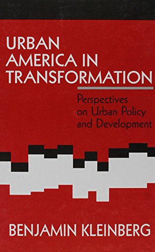 Urban America in Transformation: Perspectives on Urban Policy and Development