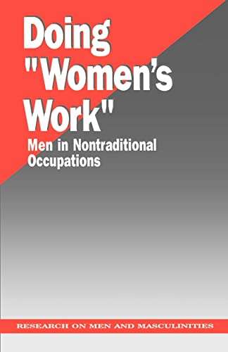 Doing "Womans Work". Men in Nontraditional Occupations.