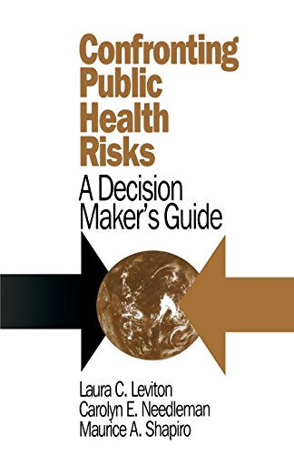 Stock image for Confronting Public Health Risks: A Decision Maker?s Guide (Series in Philosophy; 2) for sale by Lucky's Textbooks