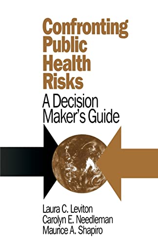 9780803953574: Confronting Public Health Risks: A Decision Maker's Guide (Series in Philosophy; 2)
