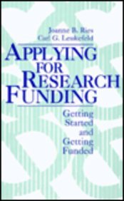 Imagen de archivo de Applying for Research Funding : Getting Started and Getting Funded a la venta por Better World Books