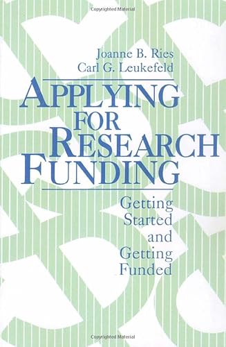 Stock image for Applying for Research Funding : Getting Started and Getting Funded for sale by Better World Books