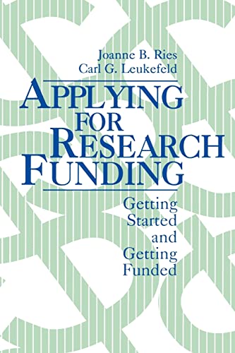 Beispielbild fr Applying for Research Funding : Getting Started and Getting Funded zum Verkauf von Better World Books