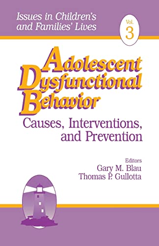 Imagen de archivo de Adolescent Dysfunctional Behavior: Causes, Interventions and Prevention a la venta por RWL GROUP  (Booksellers)