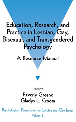 9780803953826: Education, Research, and Practice in Lesbian, Gay, Bisexual, and Transgendered Psychology: A Resource Manual: 5 (Psychological Perspectives on Lesbian & Gay Issues)