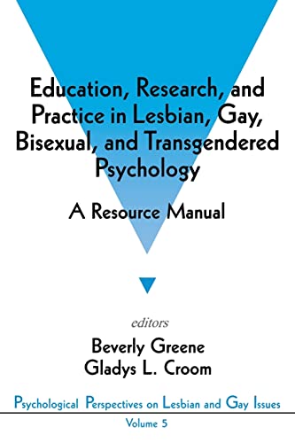 Beispielbild fr Education, Research, and Practice in Lesbian, Gay, Bisexual, and Transgendered Psychology Vol. 5 : A Resource Manual zum Verkauf von Better World Books: West