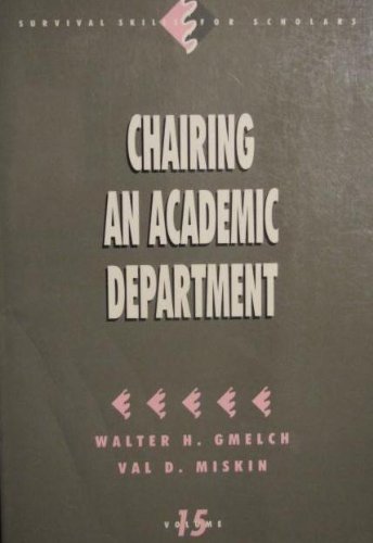 9780803954007: Chairing an Academic Department (Survival Skills for Scholars)