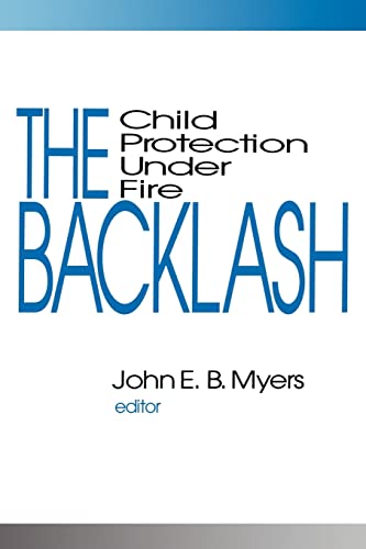 Beispielbild fr The Backlash : Child Protection under Fire zum Verkauf von Better World Books