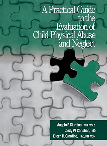 Beispielbild fr A Practical Guide to the Evaluation of Child Physical Abuse and Neglect zum Verkauf von HPB-Red