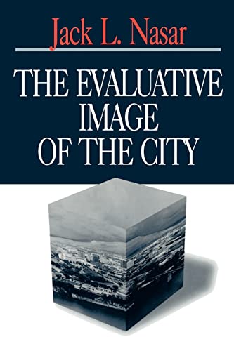 THE EVALUATIVE IMAGE OF THE CITY