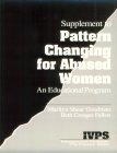 Beispielbild fr Pattern Changing for Abused Women : An Educational Program zum Verkauf von Better World Books