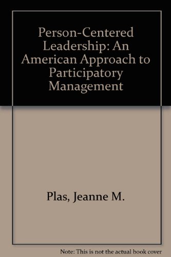 9780803955981: Person-Centered Leadership: An American Approach to Participatory Management