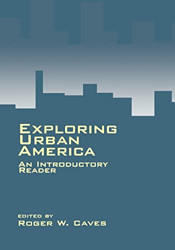 Stock image for Exploring Urban America: An Introductory Reader for sale by Chiron Media