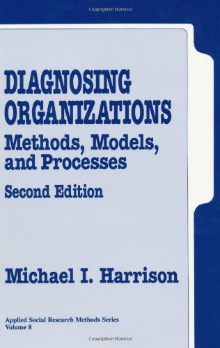 Imagen de archivo de Diagnosing Organizations: Methods, Models, and Processes (Applied Social Research Methods) a la venta por Wonder Book