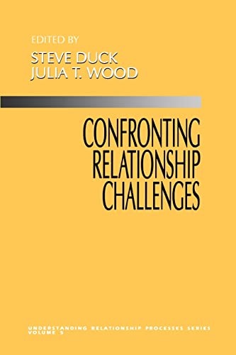Stock image for Confronting Relationship Challenges (Understanding Relationship Processes Series) for sale by Chiron Media