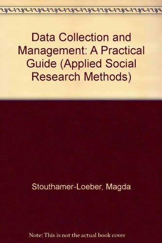 9780803956568: Data Collection and Management: A Practical Guide (Applied Social Research Methods)