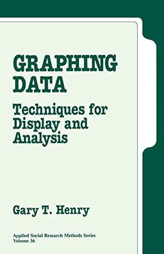 Stock image for Graphing Data: Techniques for Display and Analysis (Applied Social Research Methods) for sale by Chiron Media