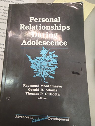Imagen de archivo de Personal Relationships During Adolescence (Advances in Adolescent Development) (Volume 6) a la venta por Anybook.com