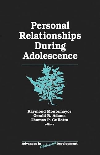 9780803956810: Personal Relationships During Adolescence: 6 (Advances in Adolescent Development)