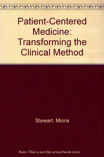 Beispielbild fr Patient-Centered Medicine : Transforming the Clinical Method zum Verkauf von Better World Books