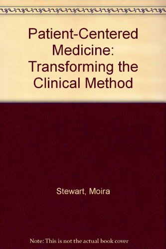 9780803956889: Patient-Centered Medicine: Transforming the Clinical Method