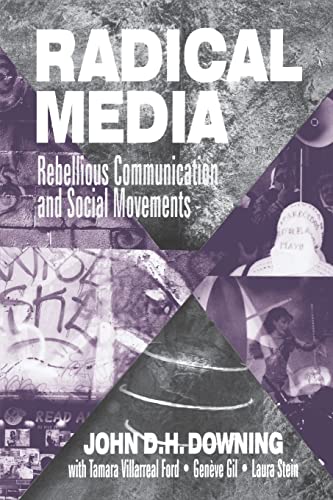 Imagen de archivo de Radical Media: Rebellious Communication and Social Movements a la venta por ThriftBooks-Dallas
