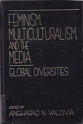 Stock image for Feminism, Multiculturalism, and the Media: Global Diversities for sale by dsmbooks
