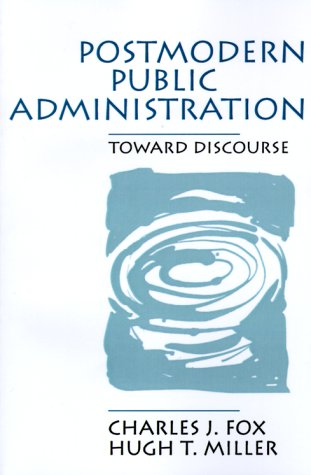 Stock image for Postmodern Public Administration: Toward Discourse for sale by Rye Berry Books