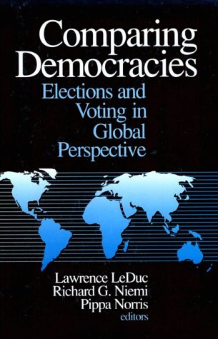 Beispielbild fr Comparing Democracies: Elections and Voting in Global Perspective zum Verkauf von SecondSale