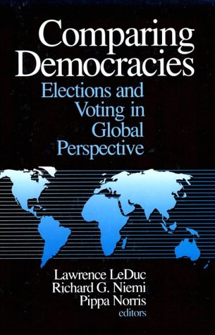 Stock image for Comparing Democracies : Elections and Voting in Global Perspective for sale by Better World Books