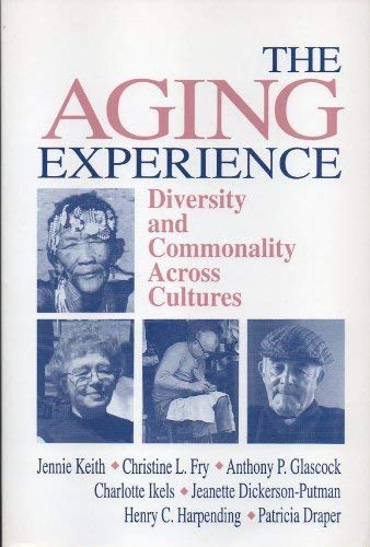 9780803958661: The Aging Experience: Diversity and Commonality Across Cultures