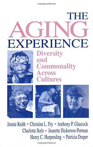 9780803958678: The Aging Experience: Diversity and Commonality Across Cultures