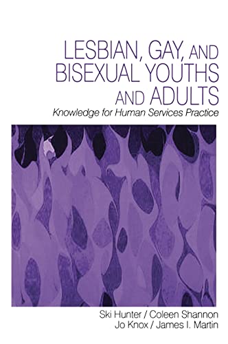 9780803958869: Lesbian, Gay, and Bisexual Youths and Adults: Knowledge for Human Services Practice