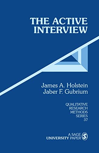 Beispielbild fr The Active Interview: 37 (Qualitative Research Methods) zum Verkauf von WorldofBooks