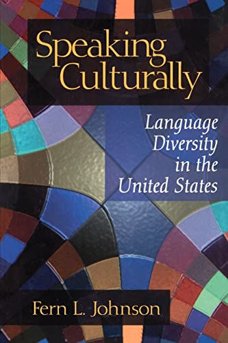 Imagen de archivo de Speaking Culturally: Language Diversity in the United States (Sage Series on Race and Ethnic Relations) a la venta por SecondSale