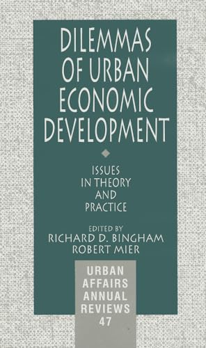 9780803959194: Dilemmas of Urban Economic Development: Issues in Theory and Practice (Urban Affairs Annual Reviews)