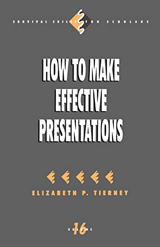 Imagen de archivo de How to Make Effective Presentations (Survival Skills for Scholars) a la venta por Chiron Media