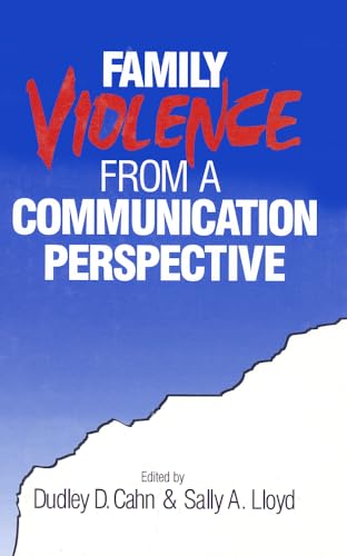 Family Violence from a Communication Perspective - Cahn, Dudley D.|Lloyd, Sally A.