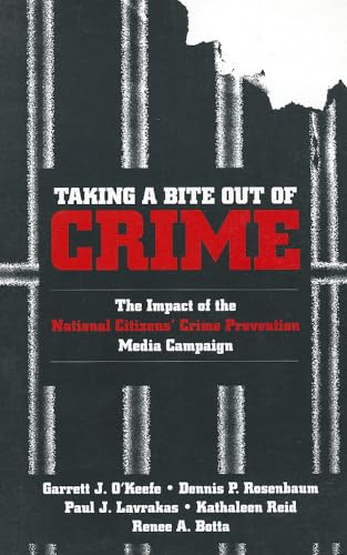 Stock image for Taking a Bite Out of Crime: The Impact of the National Citizens' Crime Prevention Media Campaign for sale by Solr Books