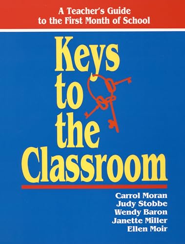 Beispielbild fr Keys to the Classroom : A Teacher's Guide to the First Month of School zum Verkauf von Better World Books