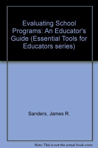 9780803960336: Evaluating School Programs: An Educator′s Guide