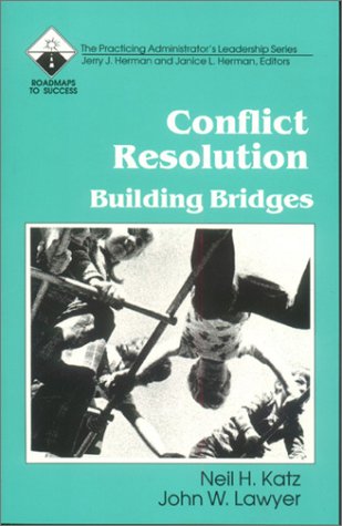 Beispielbild fr Conflict Resolution Vol. 11 : Building Bridges zum Verkauf von Better World Books