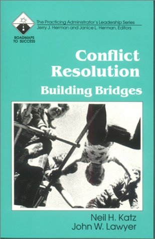 Imagen de archivo de Conflict Resolution Vol. 11 : Building Bridges a la venta por Better World Books