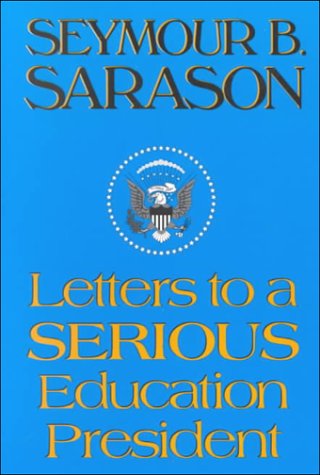 9780803960640: Letters to a Serious Education President