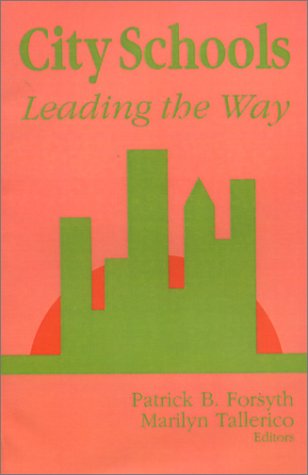 Imagen de archivo de City Schools : Leading the Way a la venta por Better World Books