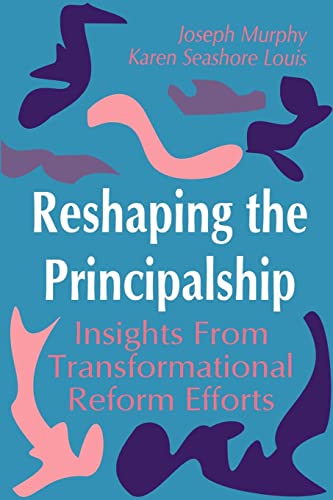 Imagen de archivo de Reshaping the Principalship: Insights from Transformational Reform Efforts a la venta por ThriftBooks-Atlanta