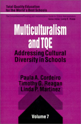 Stock image for Multiculturalism and TQE Vol. 7 : Addressing Cultural Diversity in Schools for sale by Better World Books