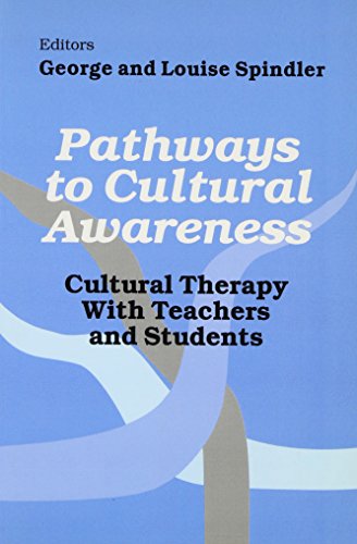 Stock image for Pathways to Cultural Awareness: Cultural Therapy With Teachers and Students for sale by Chiron Media